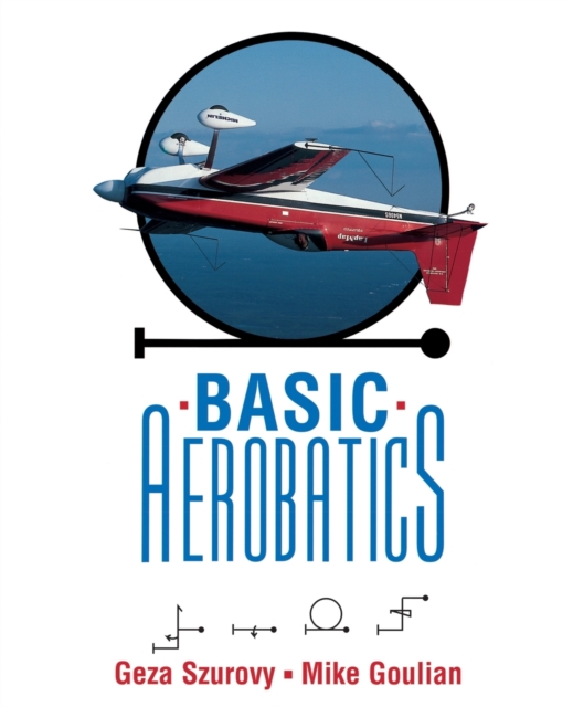Basic Aerobatics, Paperback / softback Book
