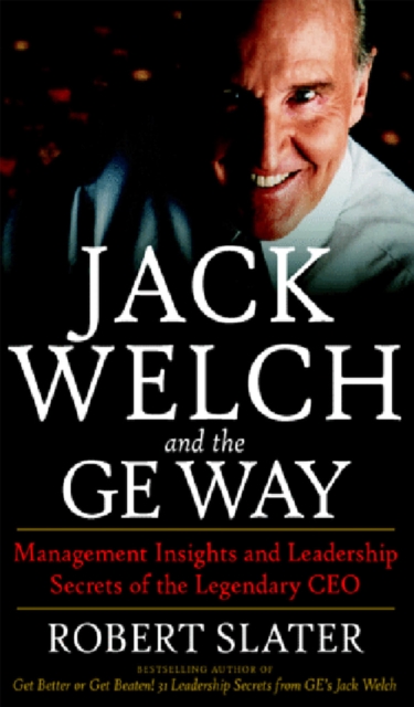 Jack Welch & The G.E. Way: Management Insights and Leadership Secrets of the Legendary CEO, EPUB eBook