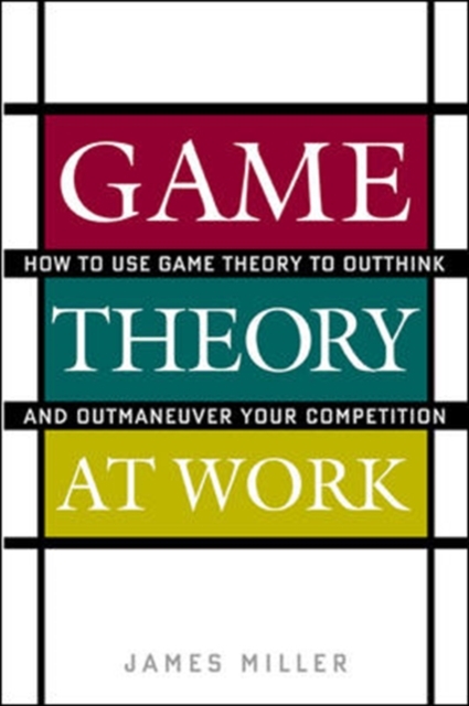 Game Theory at Work, Hardback Book
