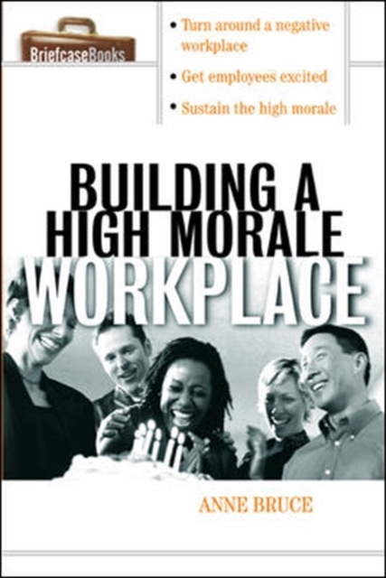 Building A HIgh Morale Workplace, Paperback / softback Book