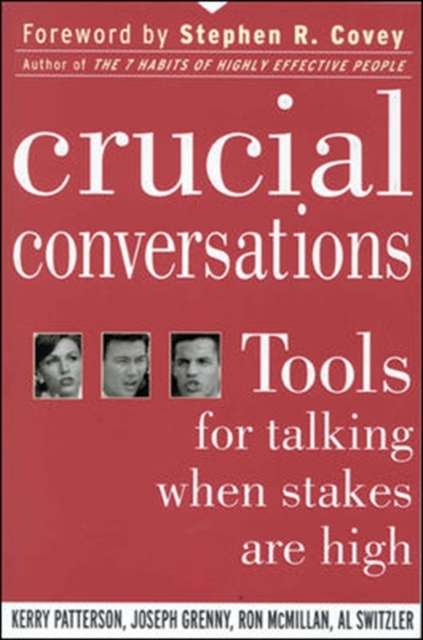 Crucial Conversations: Tools for Talking When Stakes are High : Tools for Talking When Stakes Are High, EPUB eBook