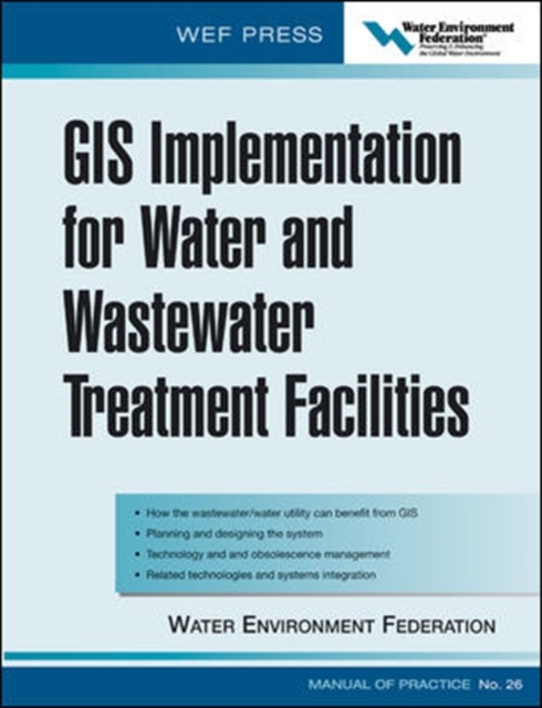 GIS Implementation for Water and Wastewater Treatment Facilities, Hardback Book
