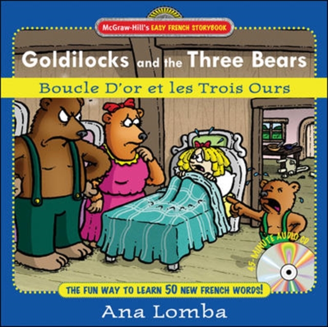 Easy French Storybook:  Goldilocks and the Three Bears(Book + Audio CD), Book Book