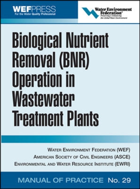 Biological Nutrient Removal (BNR) Operation in Wastewater Treatment Plants, Hardback Book