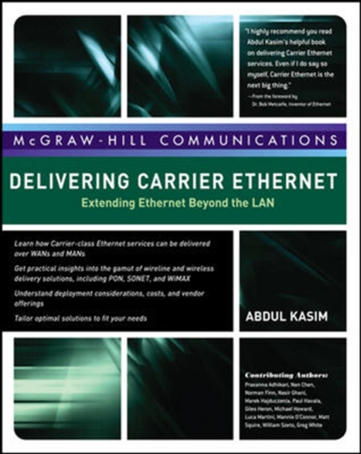 Delivering Carrier Ethernet: Extending Ethernet Beyond the LAN, Hardback Book