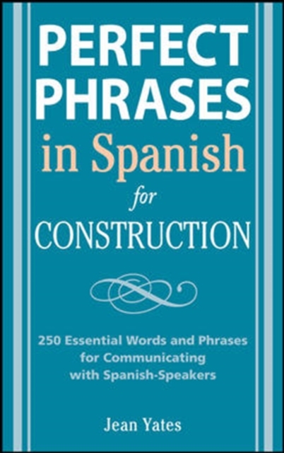 Perfect Phrases in Spanish for Construction, Paperback / softback Book