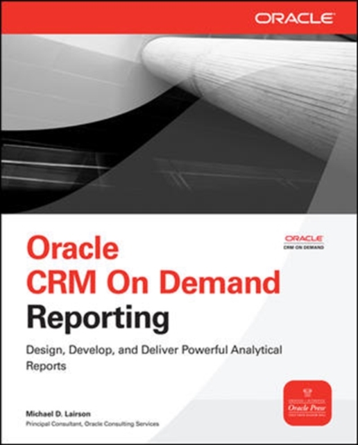 Oracle CRM On Demand Reporting, Paperback / softback Book