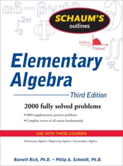 Schaum's Outline of Elementary Algebra, 3ed, Paperback / softback Book