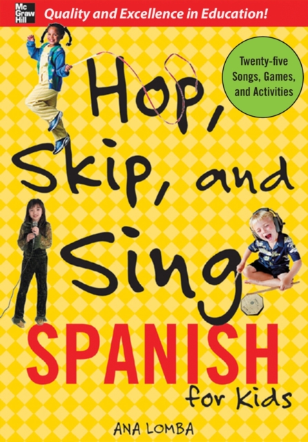 Hop, Skip, and Sing Spanish : An Interactive Audio Program for Kids, EPUB eBook