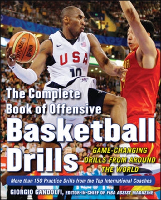The Complete Book of Offensive Basketball Drills: Game-Changing Drills from Around the World, EPUB eBook