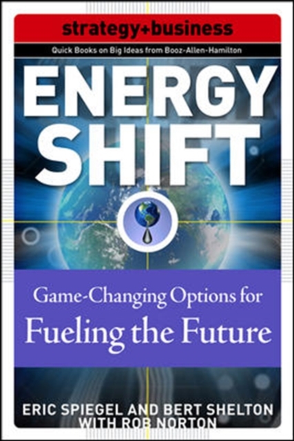 Energy Shift: Game-Changing Options for Fueling the Future, EPUB eBook