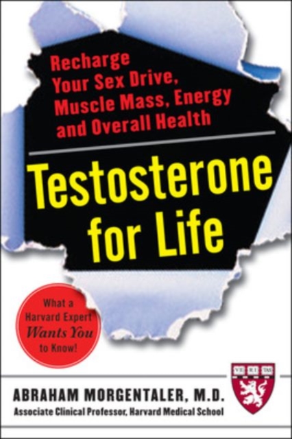 Testosterone for Life: Recharge Your Vitality, Sex Drive, Muscle Mass, and Overall Health, EPUB eBook