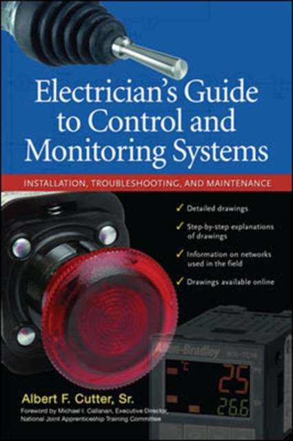 Electrician''s Guide to Control and Monitoring Systems: Installation, Troubleshooting, and Maintenance, Paperback / softback Book