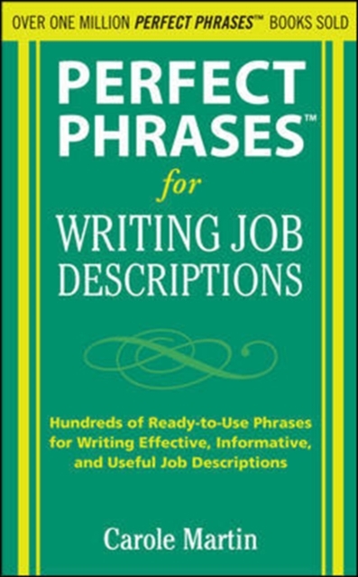 Perfect Phrases for Writing Job Descriptions : Hundreds of Ready-to-Use Phrases for Writing Effective, Informative, and Useful Job Descriptions, EPUB eBook