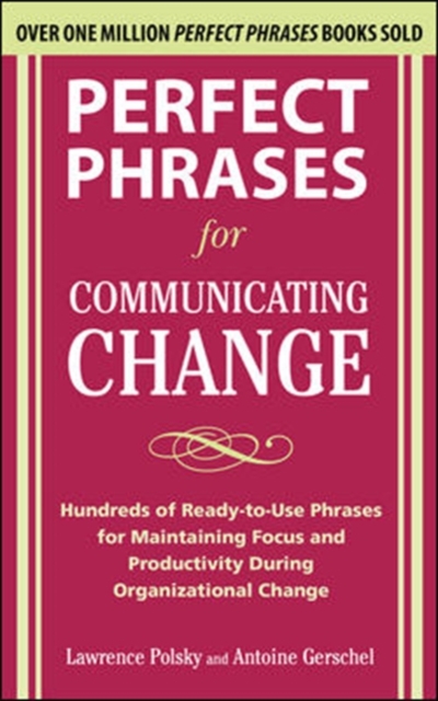 Perfect Phrases for Communicating Change, Paperback / softback Book