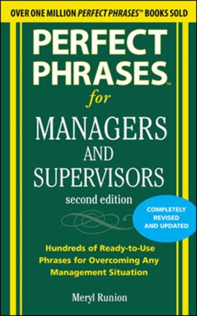 Perfect Phrases for Managers and Supervisors, Second Edition, Paperback / softback Book