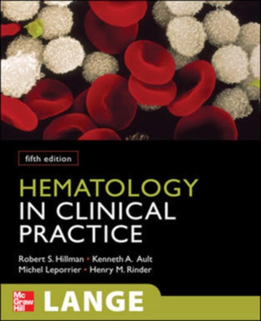 Hematology in Clinical Practice, Fifth Edition (Int'l Ed), Paperback / softback Book