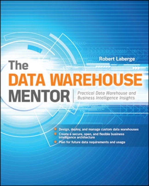 The Data Warehouse Mentor: Practical Data Warehouse and Business Intelligence Insights,  Book