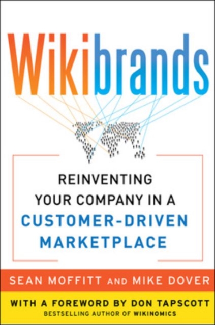 WIKIBRANDS: Reinventing Your Company in a Customer-Driven Marketplace : Reinventing Your Company in a Customer-Driven Marketplace, EPUB eBook