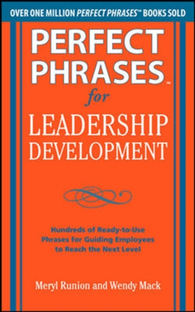 Perfect Phrases for Leadership Development: Hundreds of Ready-to-Use Phrases for Guiding Employees to Reach the Next Level, EPUB eBook