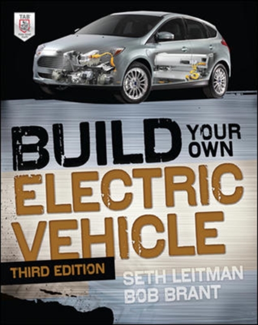 Build Your Own Electric Vehicle, Third Edition, Paperback / softback Book