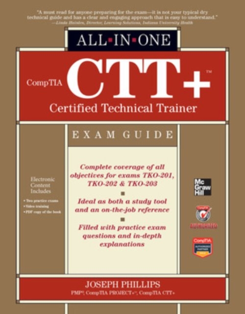 CompTIA CTT+ Certified Technical Trainer All-in-One Exam Guide, Book Book