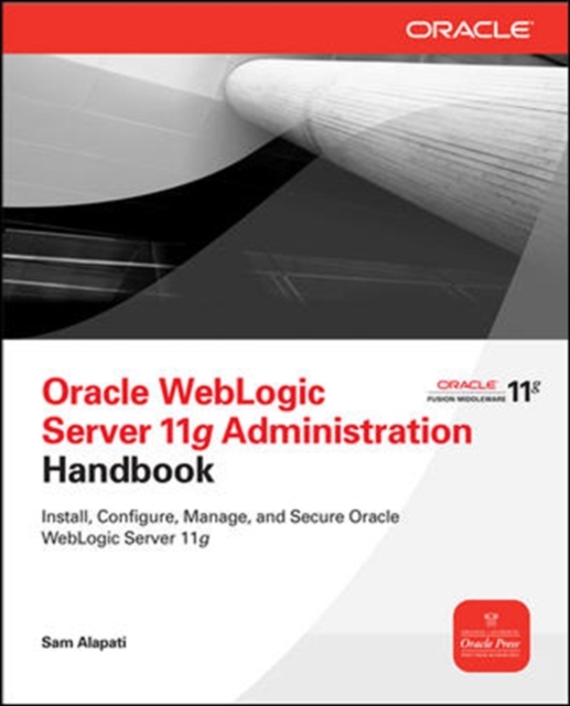 Oracle WebLogic Server 11g Administration Handbook, EPUB eBook