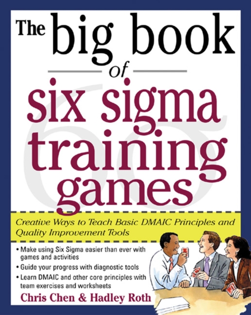 The Big Book of Six Sigma Training Games: Proven Ways to Teach Basic DMAIC Principles and Quality Improvement Tools, EPUB eBook