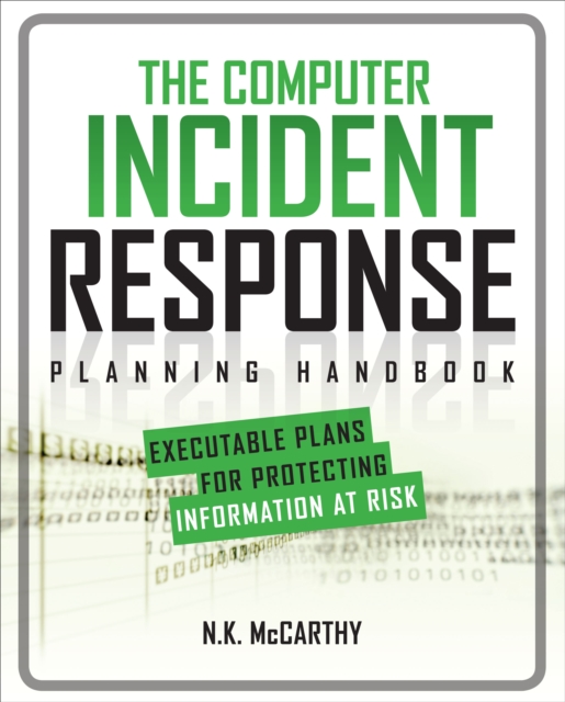 The Computer Incident Response Planning Handbook:  Executable Plans for Protecting Information at Risk, EPUB eBook