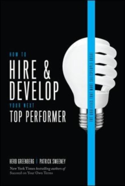 How to Hire and Develop Your Next Top Performer, 2nd edition: The Qualities That Make Salespeople Great, EPUB eBook