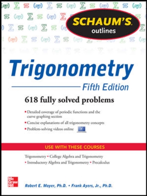 Schaum's Outline of Trigonometry : 618 Solved Problems + 20 Videos, Paperback / softback Book
