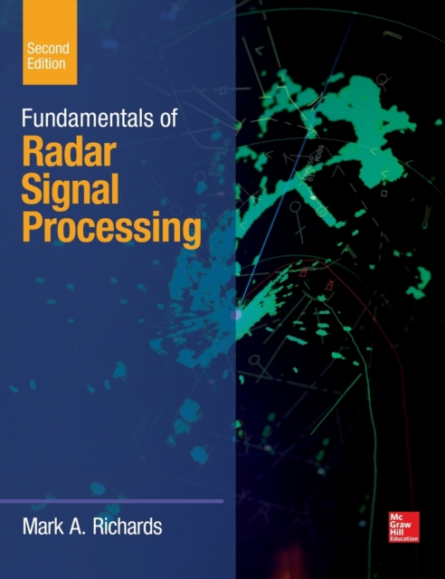Fundamentals of Radar Signal Processing, Second Edition, Hardback Book