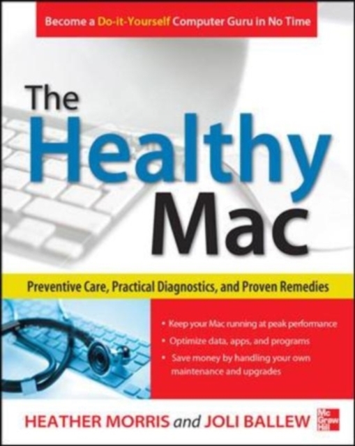 The Healthy Mac: Preventive Care, Practical Diagnostics, and Proven Remedies, EPUB eBook