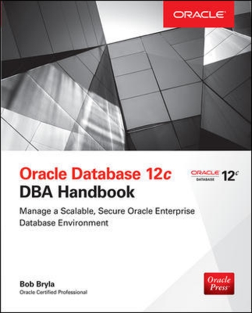 Oracle Database 12c DBA Handbook, Paperback / softback Book