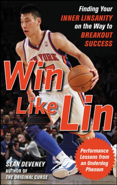 Win Like Lin: Finding Your Inner Linsanity on the Way to Breakout Success, EPUB eBook