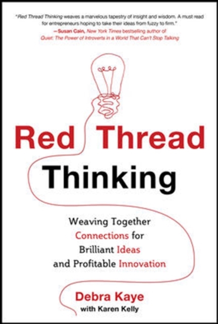 Red Thread Thinking: Weaving Together Connections for Brilliant Ideas and Profitable Innovation,  Book
