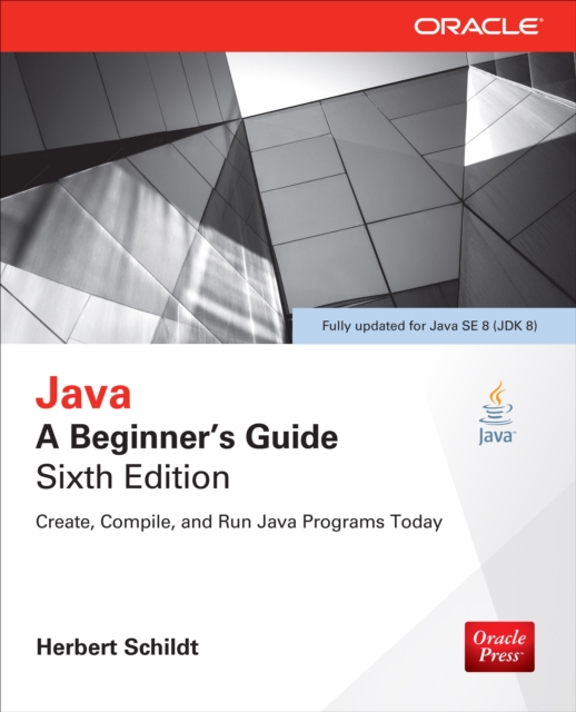 Java: A Beginner's Guide, Sixth Edition (INKLING CH), EPUB eBook