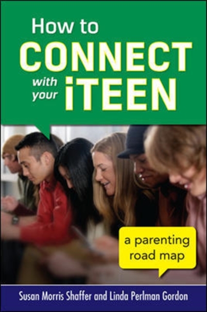 How to Connect with Your iTeen,  Book