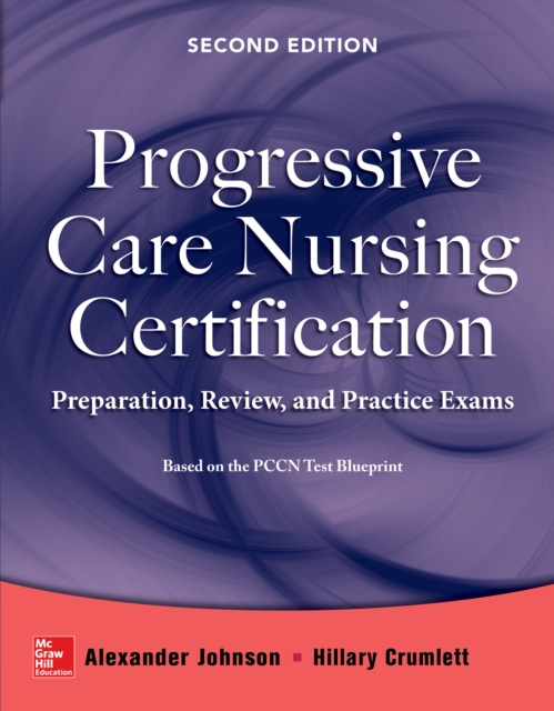 Progressive Care Nursing Certification: Preparation, Review, and Practice Exams, EPUB eBook