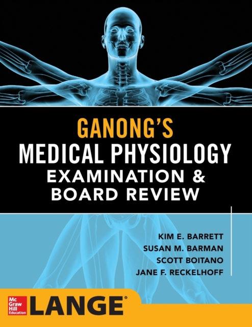 Ganong's Physiology Examination and Board Review, Paperback / softback Book