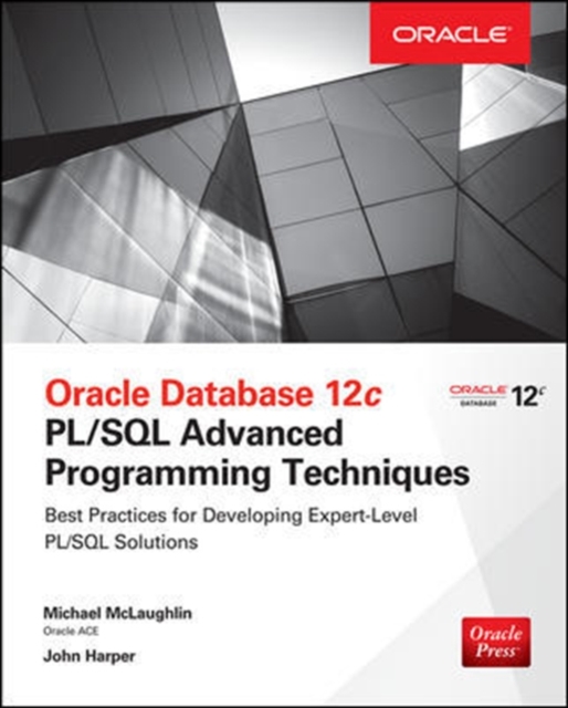 Oracle Database 12c PL/SQL Advanced Programming Techniques, Paperback / softback Book