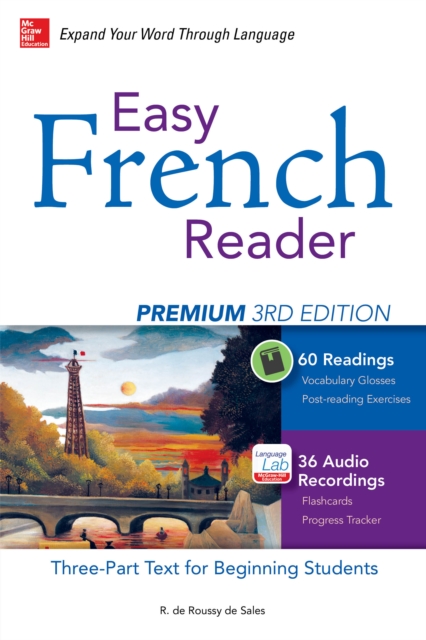 Easy French Reader Premium, Third Edition : A Three-Part Text for Beginning Students + 120 Minutes of Streaming Audio, EPUB eBook