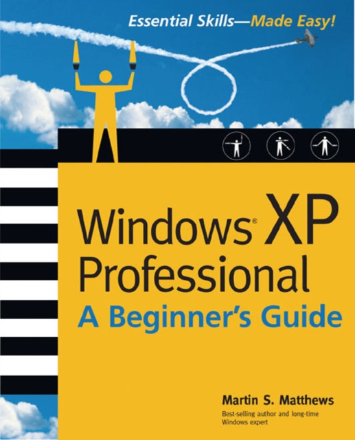 Windows (R) XP Professional: A Beginner's Guide, PDF eBook