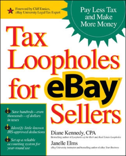 Tax Loopholes for eBay Sellers : Pay Less Tax and Make More Money, PDF eBook