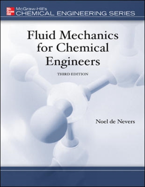 Fluid Mechanics for Chemical Engineers, Hardback Book