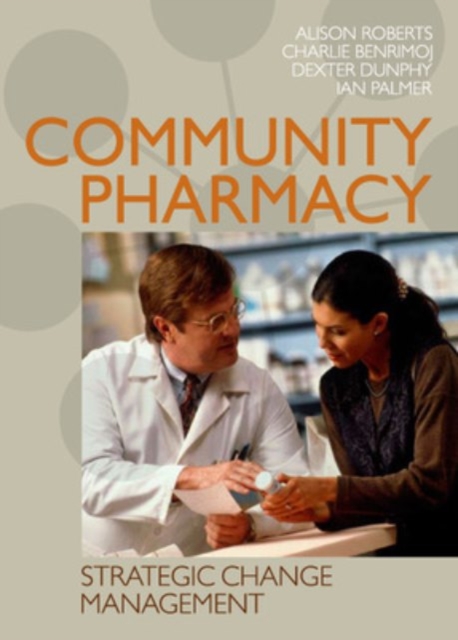 Community Pharmacy: Strategic Change Management, Paperback / softback Book