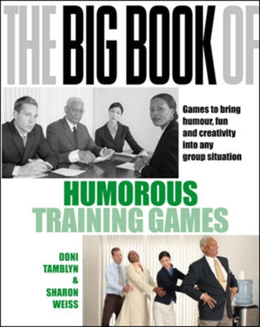 The Big Book of Humorous Training Games (UK Edition), Paperback / softback Book