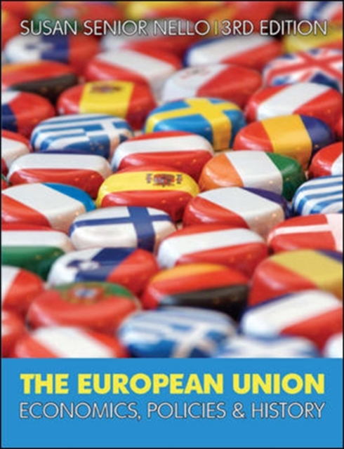 The European Union: Economics, Policy and History, Paperback / softback Book