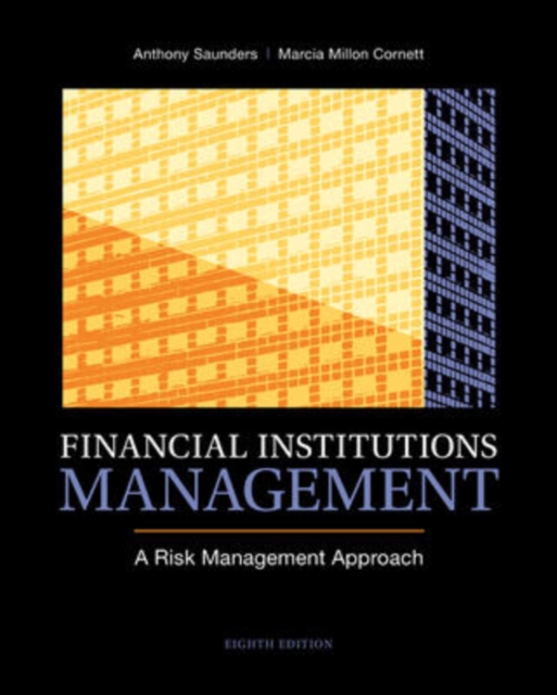 Financial Institutions Management: A Risk Management Approach, Hardback Book