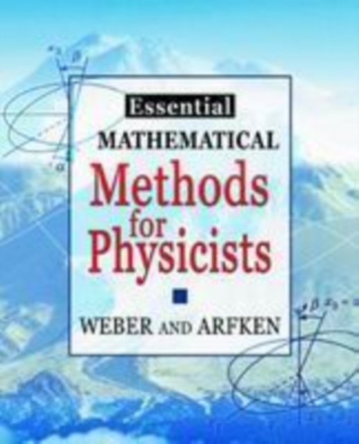 Essential Mathematical Methods for Physicists, ISE, PDF eBook